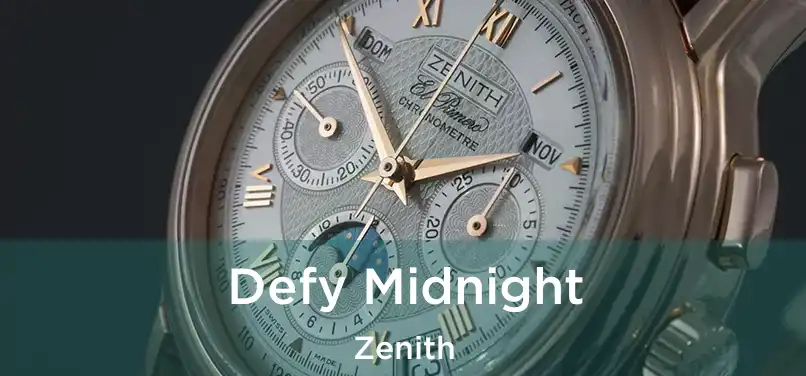 Defy Midnight Zenith