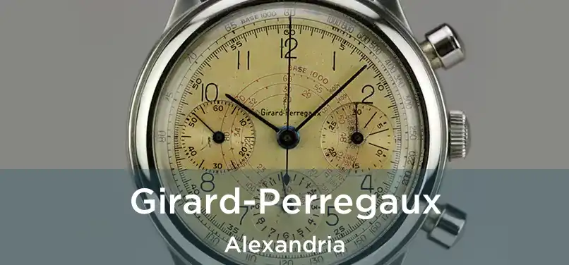 Girard-Perregaux Alexandria