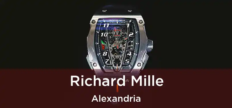 Richard Mille Alexandria