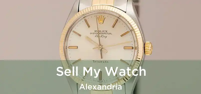 Sell My Watch Alexandria