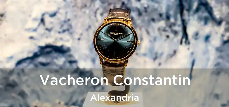 Vacheron Constantin Alexandria