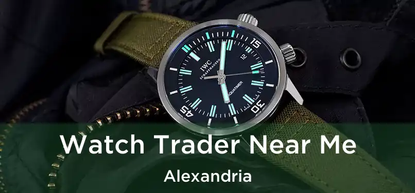 Watch Trader Near Me Alexandria